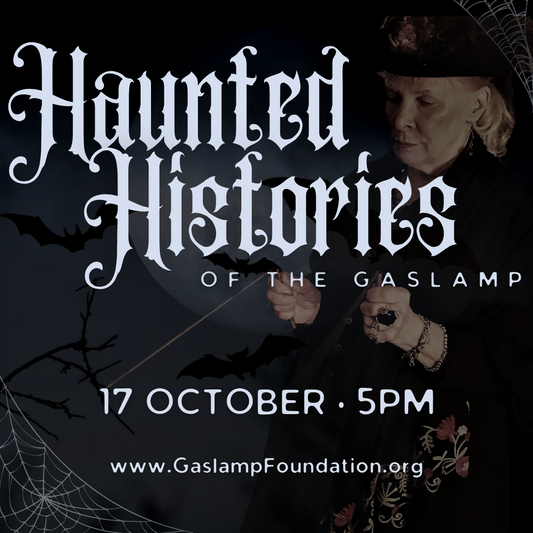 October Specialty Tour: Haunted Histories of the Gaslamp