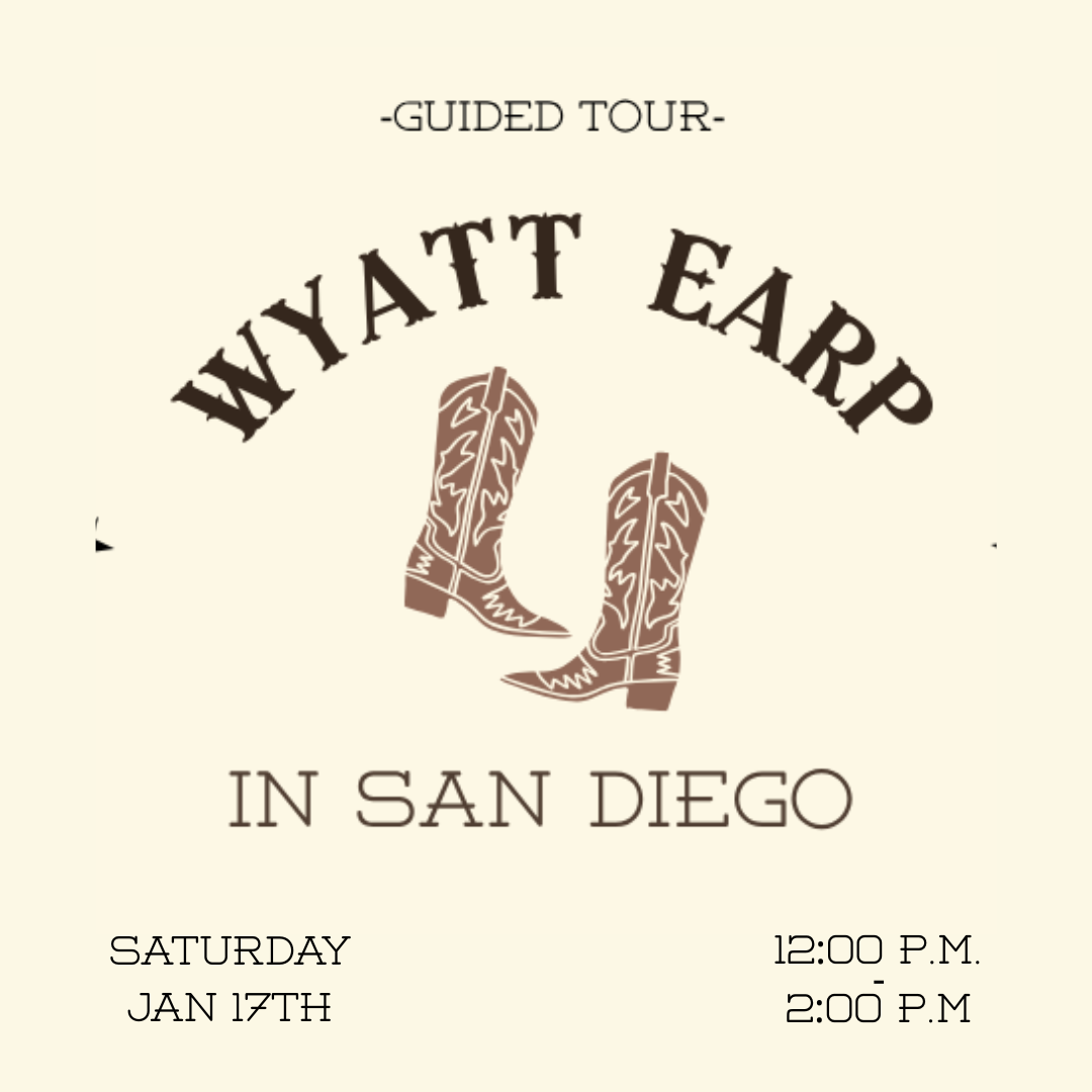 January Specialty Tour: Wyatt Earp in San Diego!